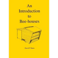 An Introduction to Bee-houses