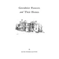 Greenbrier [W. Va.] Pioneers and Their Homes