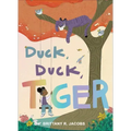 Duck, Duck, Tiger