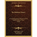 The Mulfuzat Timury: Or Autobiographical Memoirs Of The Moghul Emperor Timur (1830)