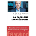 La Fabrique du Président