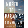 North to Paradise: A Memoir