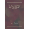 New Testament Development of Old Testament Themes