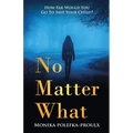 No Matter What: How Far Would You Go to Save Your Child?