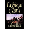 The Prisoner of Zenda by Anthony Hope, Fiction, Classics, Action & Adventure