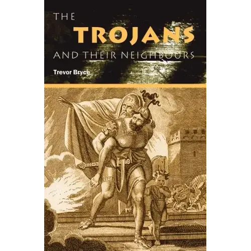 The Trojans & Their Neighbours