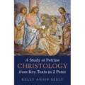 A Study of Petrine Christology from Key Texts in 2 Peter