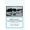 Flight Lessons 4: Leadership and Command: How Eddie Learned to Lead