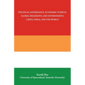 Political Governance, Economic Pursuit, Global Hegemony, and Environment; China, India, and the World