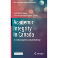 Academic Integrity in Canada: An Enduring and Essential Challenge