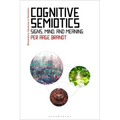 Cognitive Semiotics: Signs, Mind, and Meaning