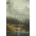 Deeper: Real Change for Real Sinners