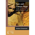 Sure and Certain Hope: Death and Burial in the Book of Common Prayer