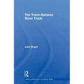 The Trans-Saharan Slave Trade