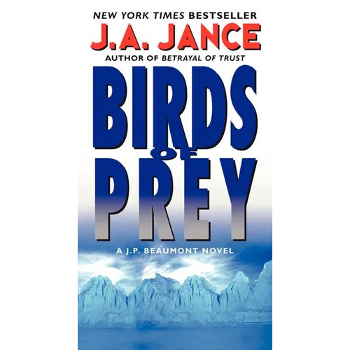 Birds of Prey: A J. P. Beaumont Novel