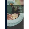 Other Faith Cures;