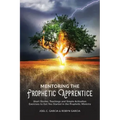 Mentoring the Prophetic Apprentice