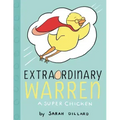 Extraordinary Warren: A Super Chicken