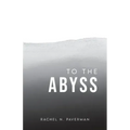 To The Abyss