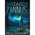 Wizards of Zannus: Quest to Rule the Realm