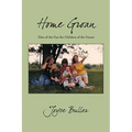 Home Groan: Tales of the Past for Children of the Future