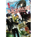 Black Bullet, Vol. 1 (Light Novel): Those Who Would Be Gods