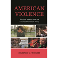 American Violence: Survival, Healing, and the Failure of American Policy