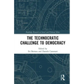The Technocratic Challenge to Democracy