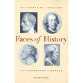 Faces of History: Historical Inquiry from Herodotus to Herder