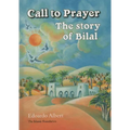 Call to Prayer: The Story of Bilal