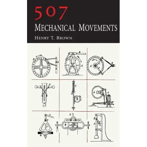 507 Mechanical Movements