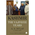 Kashmir: The Vajpayee Years