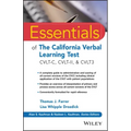 Essentials of the California Verbal Learning Test: Cvlt-C, Cvlt-2, & Cvlt3
