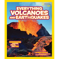 National Geographic Kids Everything Volcanoes and Earthquakes: Earthshaking Photos, Facts, and Fun!