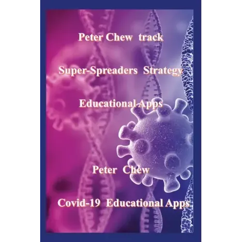 Peter Chew track super-spreaders strategy Educational Apps: Covid-19 Educational Apps