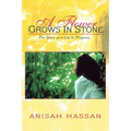 A Flower Grows in Stone: The Diary of a Life in Progress