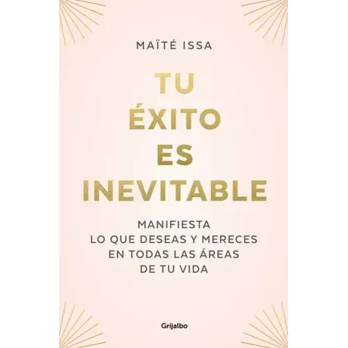 Tu Éxito Es Inevitable / Your Success Is Inevitable