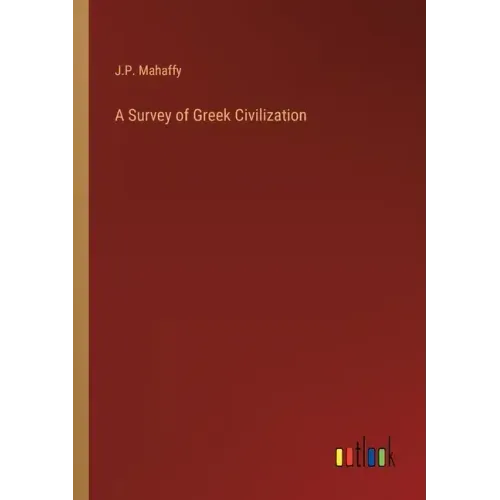 A Survey of Greek Civilization