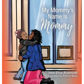 My Mommy's Name Is Mommy