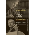 The Pastor as Scholar and the Scholar as Pastor: Reflections on Life and Ministry