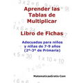 Aprender las Tablas de Multiplicar: Para niños y niñas de 7-9 años (2°-3° de Primaria)