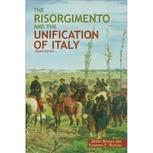 The Risorgimento and the Unification of Italy