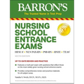 Nursing School Entrance Exams: Hesi A2 / Nln Pax-RN / Psb-RN / Rnee / Teas