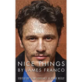 Nice Things by James Franco