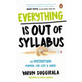 Everything Is Out of Syllabus: An Instruction Manual for Life