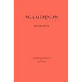 Agamemnon: A New English Version in Syllabic Verse