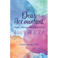 Dear Accountant: Stories, Advice, and Explorations
