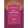 A tutorial on the Kitáb-i-Íqán: A journey through the Book of Certitude