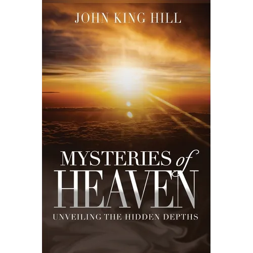 Mysteries of Heaven: Unveiling the Hidden Depth