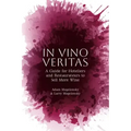 In Vino Veritas: A Guide for Hoteliers and Restaurateurs to Sell More Wine